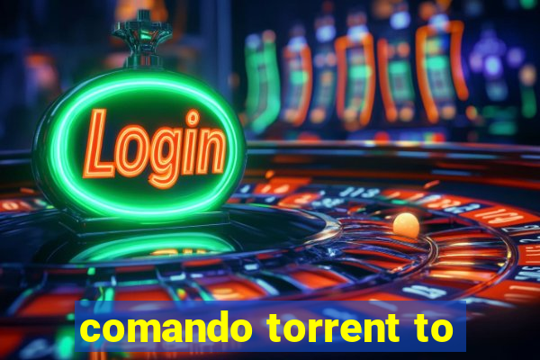 comando torrent to